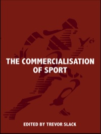 Cover image: The Commercialisation of Sport 1st edition 9780714680781