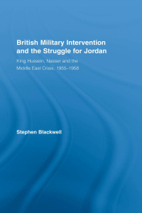 Omslagafbeelding: British Military Intervention and the Struggle for Jordan 1st edition 9780714656991