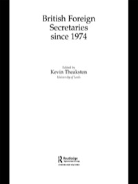 Omslagafbeelding: British Foreign Secretaries Since 1974 1st edition 9781138874664