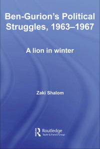 Cover image: Ben-Gurion's Political Struggles, 1963-1967 1st edition 9781138883987