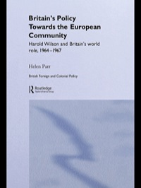 Cover image: Britain's Policy Towards the European Community 1st edition 9780714656144