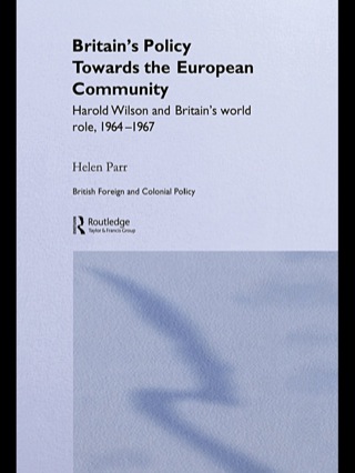 Cover image: Britain's Policy Towards the European Community 1st edition 9780714656144