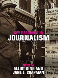 Cover image: Key Readings in Journalism 1st edition 9780415880275
