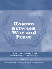Cover image: Kosovo between War and Peace 1st edition 9780415459587