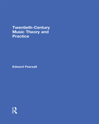 Imagen de portada: Twentieth-Century Music Theory and Practice 1st edition 9780415888950