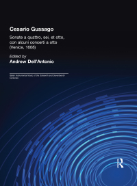 صورة الغلاف: Cesario Gussago. Sonate a quattro, sei, et otti 1st edition 9780824045197