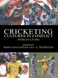 Cover image: Cricketing Cultures in Conflict 1st edition 9780714684079