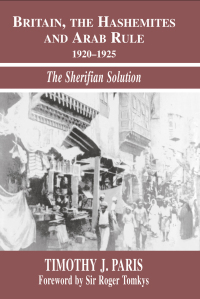 Cover image: Britain, the Hashemites and Arab Rule 1st edition 9781138883970