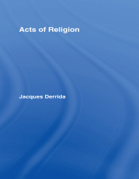 Imagen de portada: Acts of Religion 1st edition 9780415924009