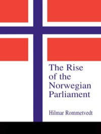 Omslagafbeelding: The Rise of the Norwegian Parliament 1st edition 9780714652863