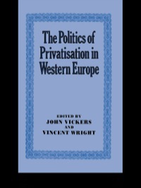 Cover image: The Politics of Privatisation in Western Europe 1st edition 9780714633589