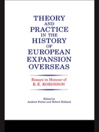 Imagen de portada: Theory and Practice in the History of European Expansion Overseas 1st edition 9780714633466