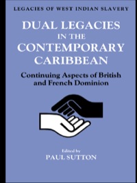 صورة الغلاف: Dual Legacies in the Contemporary Caribbean 1st edition 9780714632629