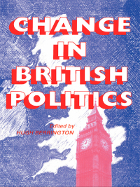 Omslagafbeelding: Change In British Politics 1st edition 9780714632407