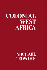 Cover image: Colonial West Africa 1st edition 9780714629438