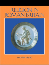 صورة الغلاف: Religion in Roman Britain 1st edition 9781138473379