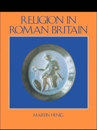 Cover image: Religion in Roman Britain 1st edition 9780713460476