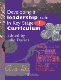 Imagen de portada: Developing a Leadership Role Within the Key Stage 1 Curriculum 1st edition 9780750704229