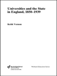 Cover image: Universities and the State in England, 1850-1939 1st edition 9780415760256