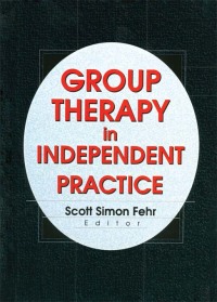 Cover image: Group Therapy In Independent Practice 1st edition 9780789007582