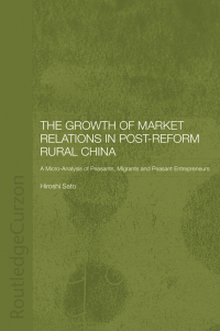 Omslagafbeelding: The Growth of Market Relations in Post-Reform Rural China 1st edition 9781138862852