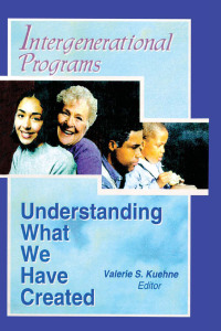 Imagen de portada: Intergenerational Programs 1st edition 9780789007827