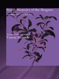 Cover image: Secret Memoirs of the Shoguns 1st edition 9780415546713