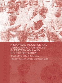 Cover image: Historical Injustice and Democratic Transition in Eastern Asia and Northern Europe 1st edition 9781138992238