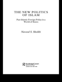 Omslagafbeelding: The New Politics of Islam 1st edition 9780700715923