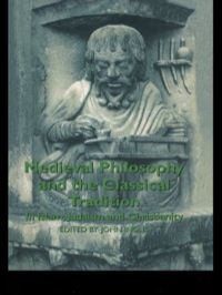 Cover image: Medieval Philosophy and the Classical Tradition 1st edition 9780415849500