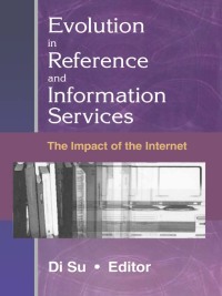 Cover image: Evolution in Reference and Information Services 1st edition 9780789017239