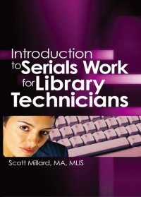 Cover image: Introduction to Serials Work for Library Technicians 1st edition 9780789021540