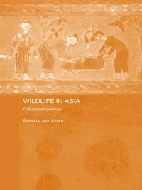 Cover image: Wildlife in Asia 1st edition 9780700713325
