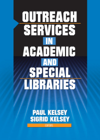 Cover image: Outreach Services in Academic and Special Libraries 1st edition 9780789024312