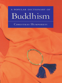 Titelbild: A Popular Dictionary of Buddhism 1st edition 9780700710508