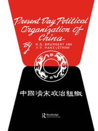 صورة الغلاف: Present Day Political Organization of China 1st edition 9780415515207