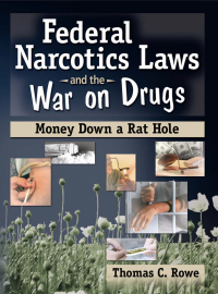 Immagine di copertina: Federal Narcotics Laws and the War on Drugs 1st edition 9780789028075
