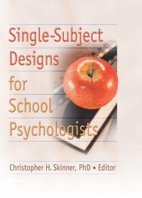 Imagen de portada: Single-Subject Designs for School Psychologists 1st edition 9780789028259