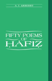 Cover image: Fifty Poems of Hafiz 1st edition 9781138406001