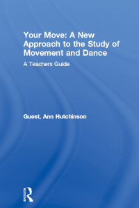 表紙画像: Your Move: A New Approach to the Study of Movement and Dance 1st edition 9781138164246
