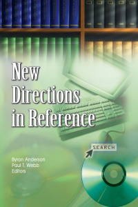Imagen de portada: New Directions in Reference 1st edition 9780789030894