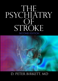 Cover image: The Psychiatry of Stroke 2nd edition 9780789031808