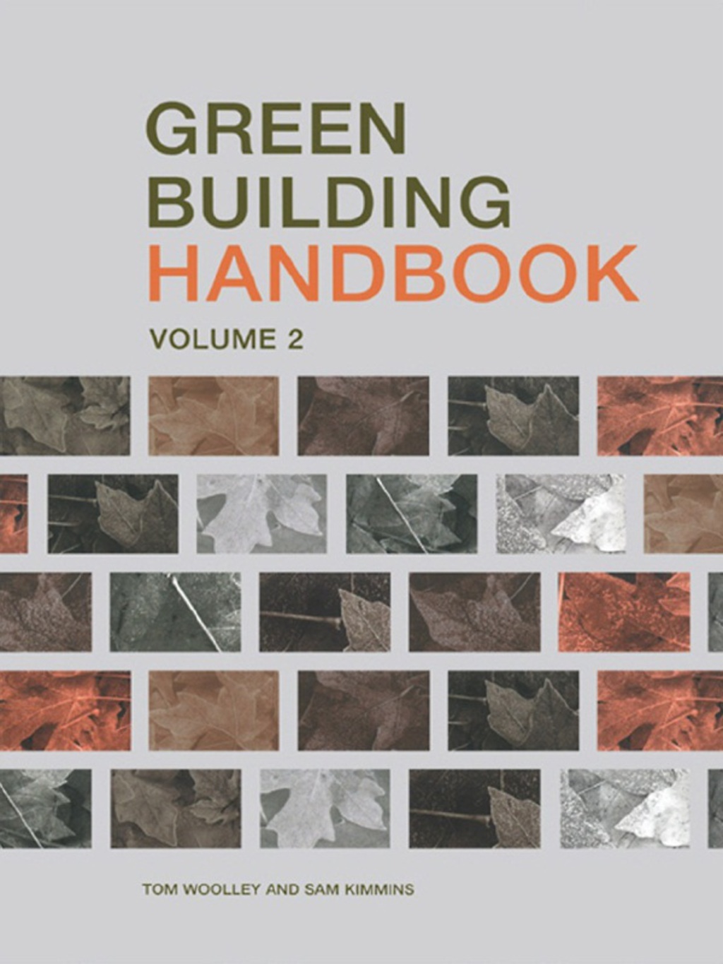 Green Building Handbook: Volume 2 A Guide to Building Products and their Impact on the Environment 1st Edition