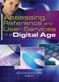 Omslagafbeelding: Assessing Reference and User Services in a Digital Age 1st edition 9780789033499