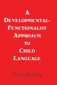 Omslagafbeelding: A Developmental-functionalist Approach To Child Language 1st edition 9781138965430