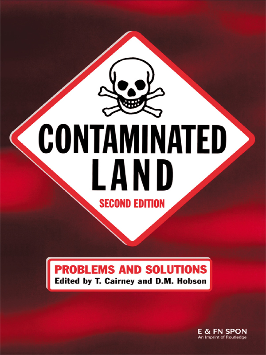 Contaminated Land Problems and Solutions, Second Edition 2nd Edition