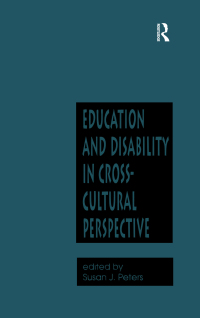 Cover image: Education and Disability in Cross-Cultural Perspective 1st edition 9780824069889