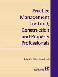 Imagen de portada: Practice Management for Land, Construction and Property Professionals 1st edition 9780419213703