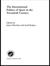 Omslagafbeelding: The International Politics of Sport in the Twentieth Century 1st edition 9780419211600