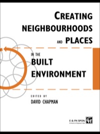 Imagen de portada: Creating Neighbourhoods and Places in the Built Environment 1st edition 9781138474147